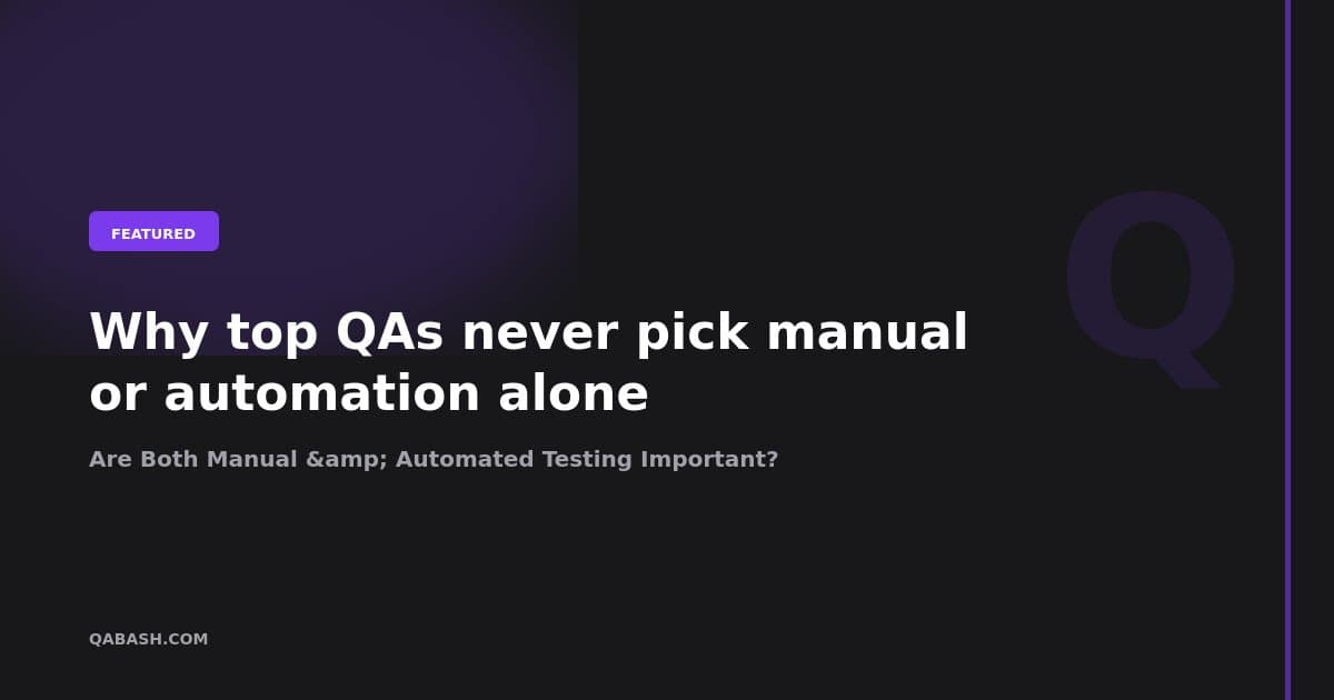 Are Both Manual & Automated Testing Important?