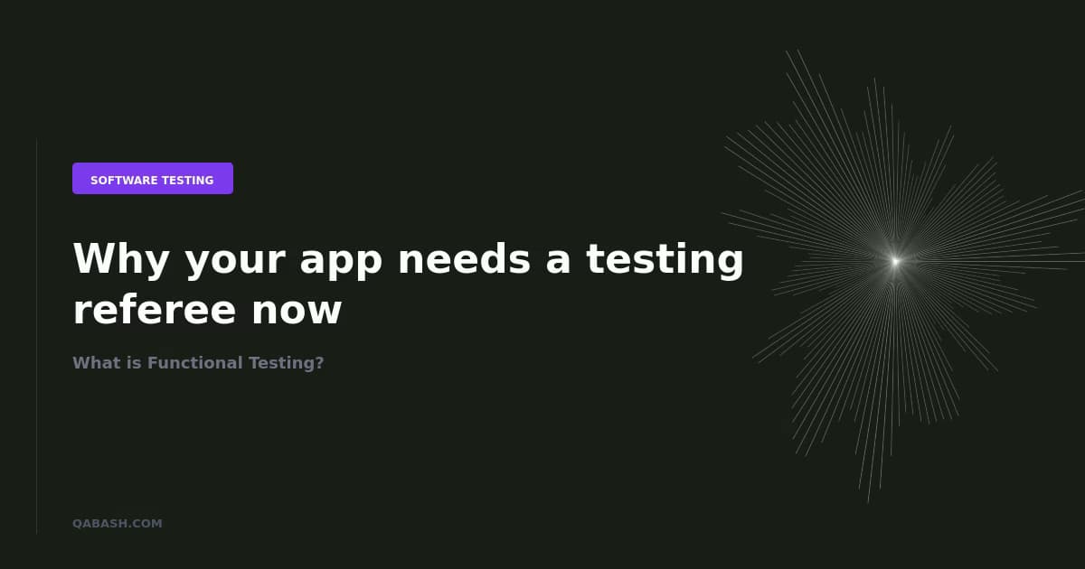 What is Functional Testing?