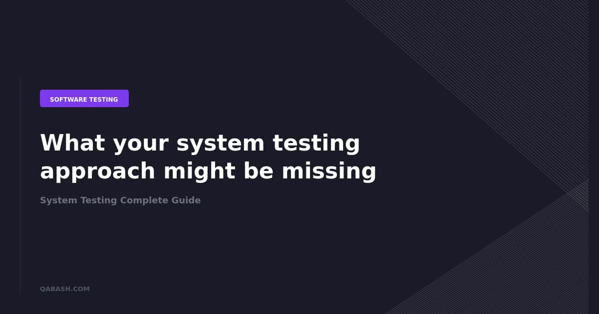 System Testing Complete Guide