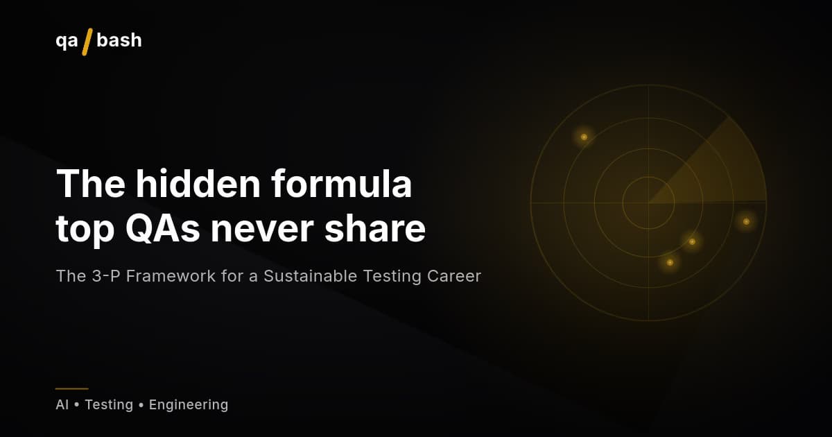 The 3-P Framework for a Sustainable Testing Career