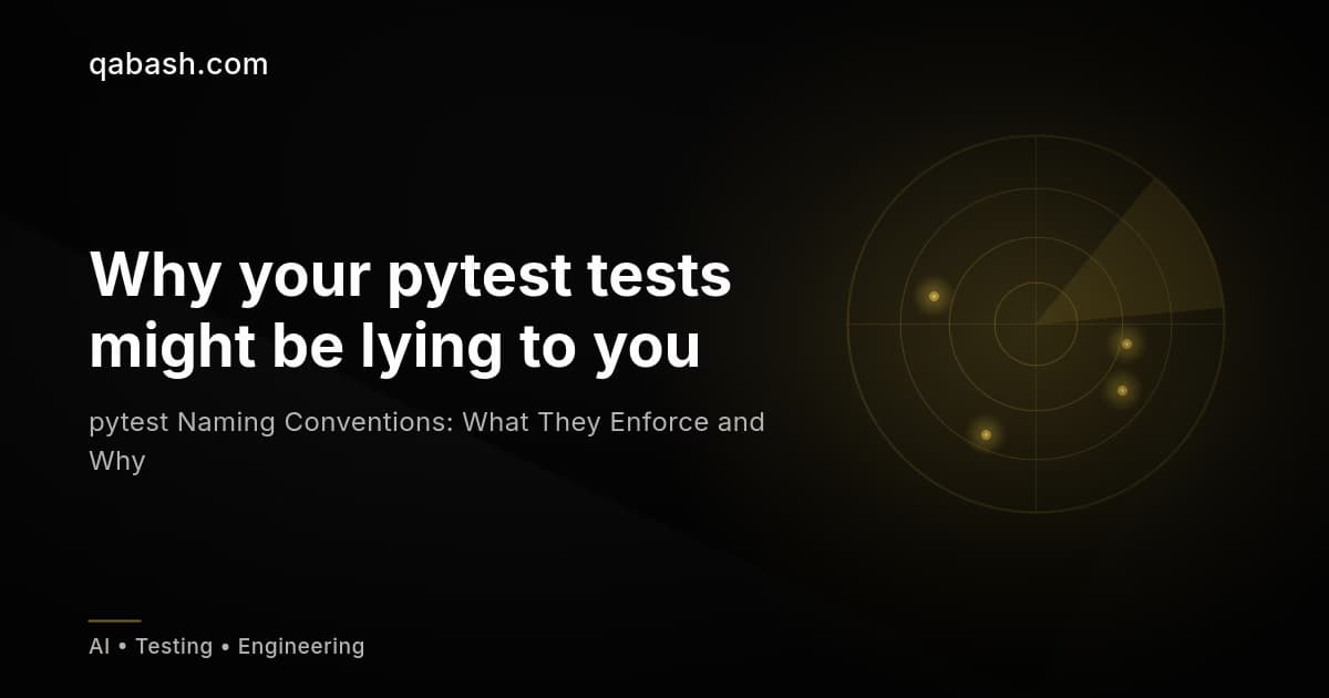 pytest Naming Conventions: What They Enforce and Why
