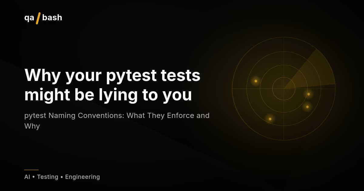 pytest Naming Conventions: What They Enforce and Why