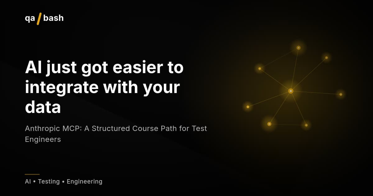 Anthropic MCP: A Structured Course Path for Test Engineers