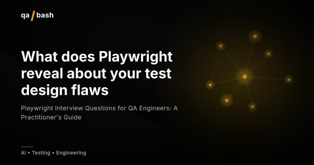 Playwright Interview Questions for QA Engineers: A Practitioner’s Guide
