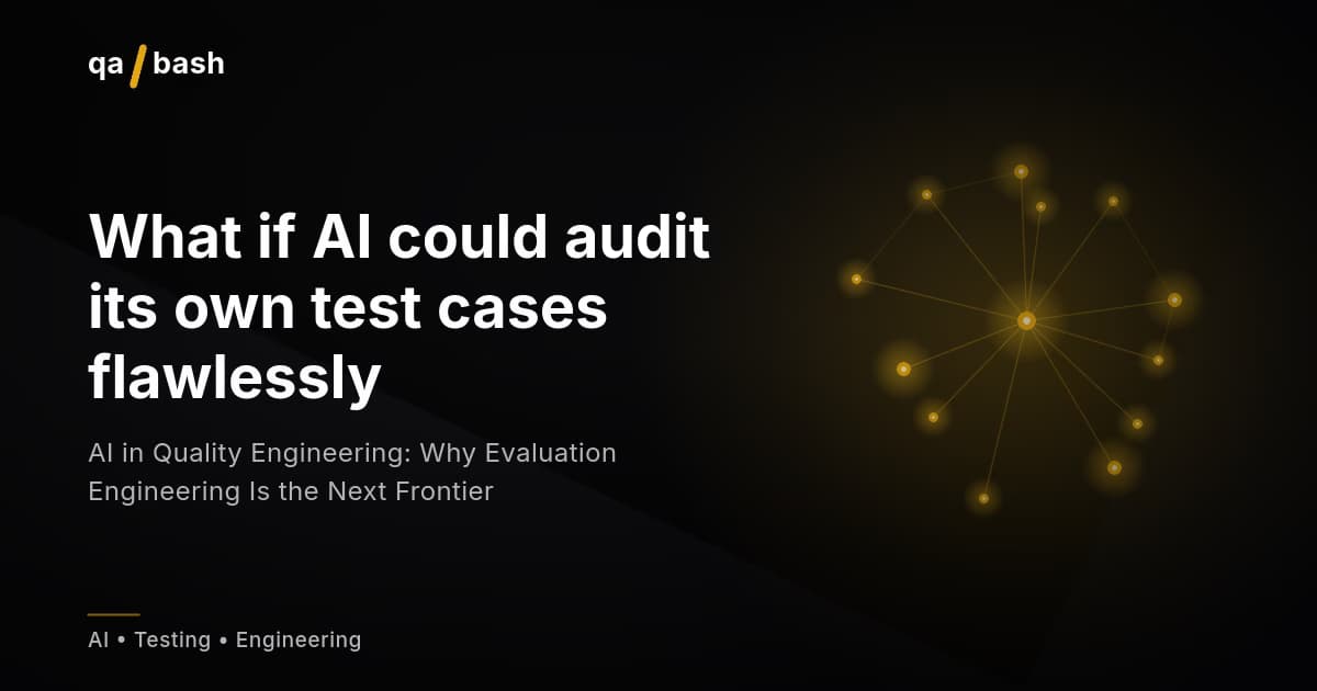 AI in Quality Engineering: Why We’re Asking the Wrong Question