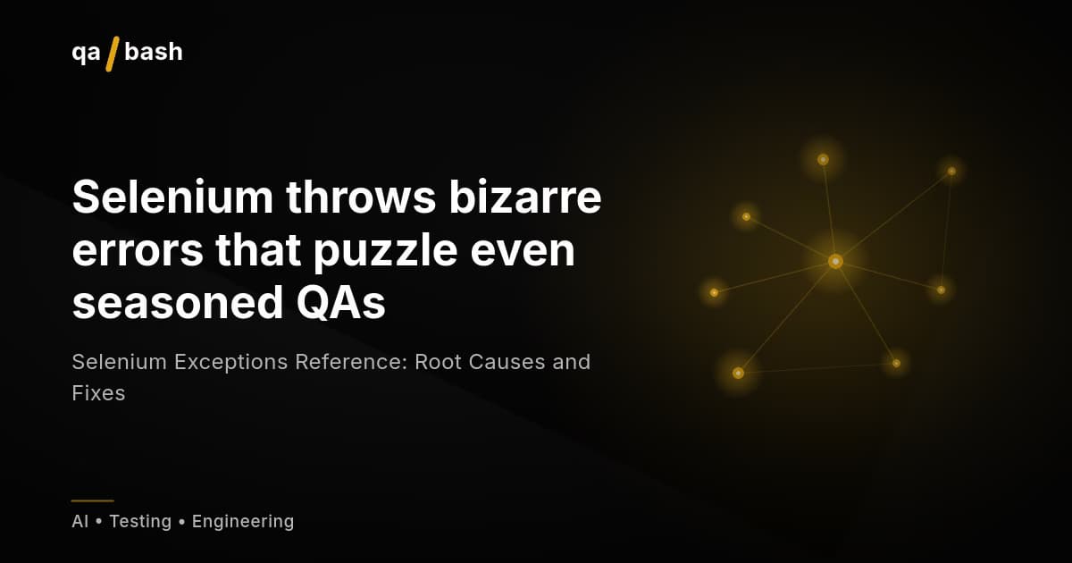 Selenium Exceptions Reference: Root Causes and Fixes