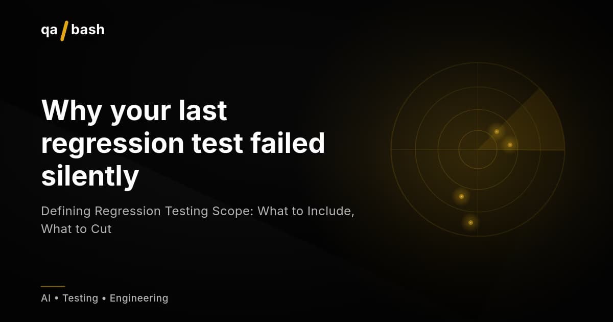 Defining Regression Testing Scope: What to Include, What to Cut