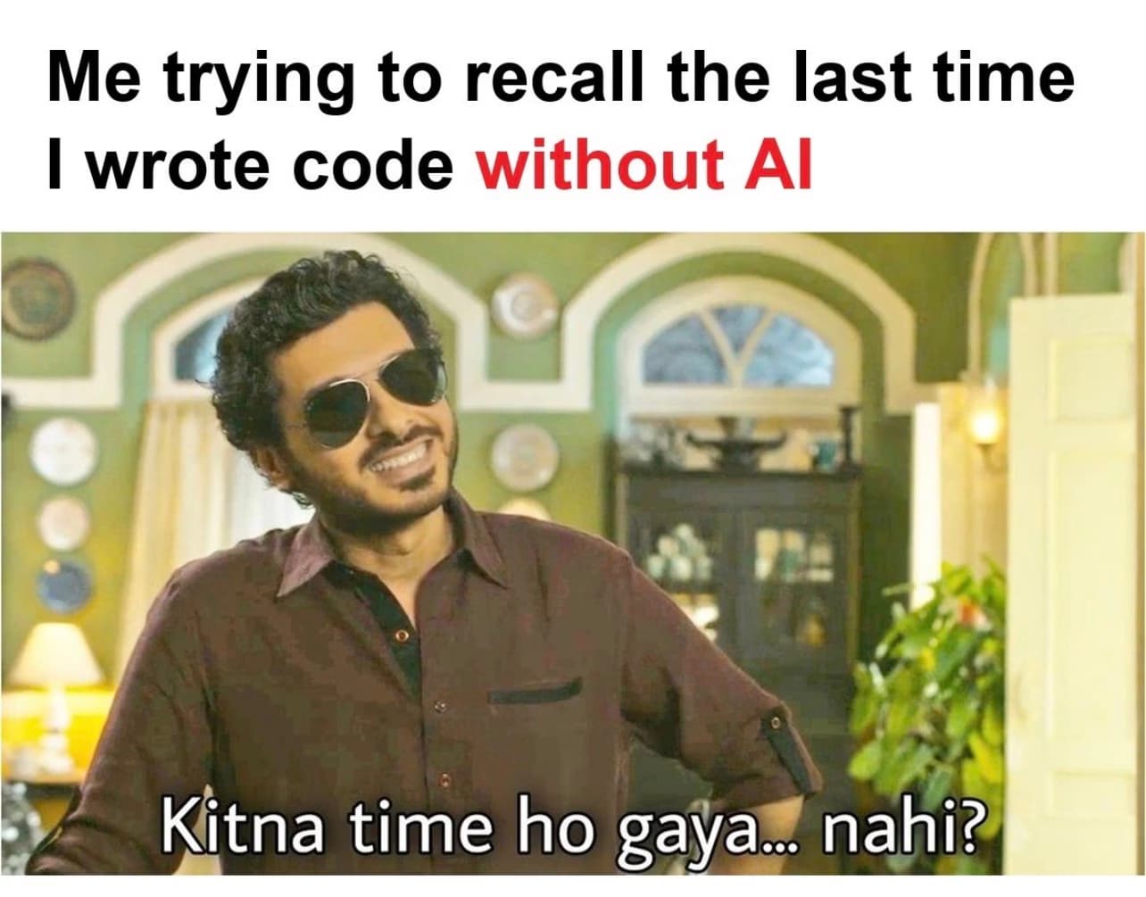 When was the last time you wrote code without using AI? — image 1 of 1
