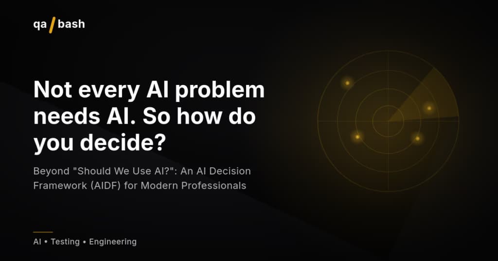 Beyond “Should We Use AI?”: An AI Decision Framework (AIDF) for Modern Professionals