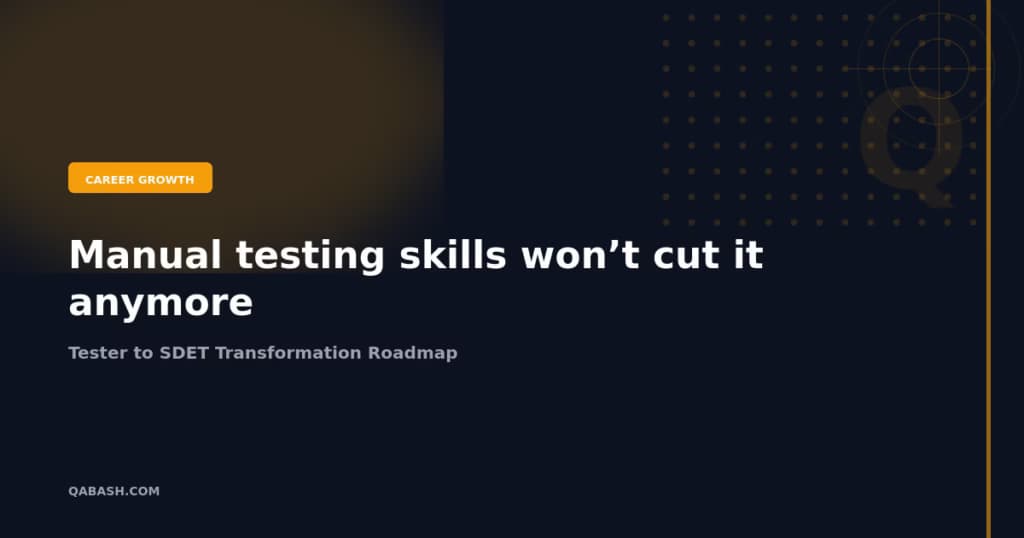 Tester to SDET Transformation Roadmap