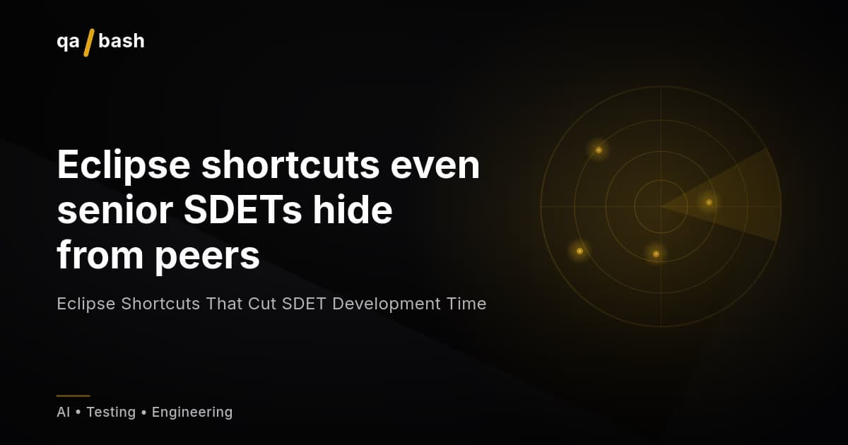 Eclipse Shortcuts That Cut SDET Development Time