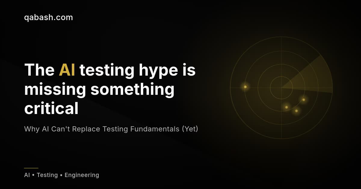 Why AI Can’t Replace Testing Fundamentals (Yet)