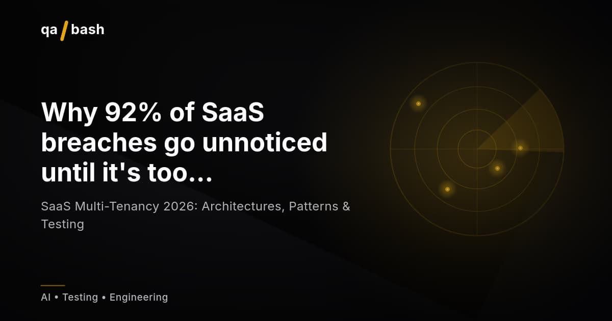 SaaS Multi-Tenancy 2026: Architectures, Patterns & Testing