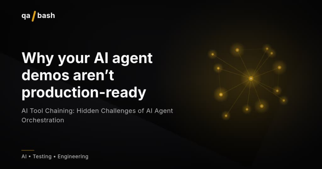 AI Tool Chaining: Hidden Challenges of AI Agent Orchestration