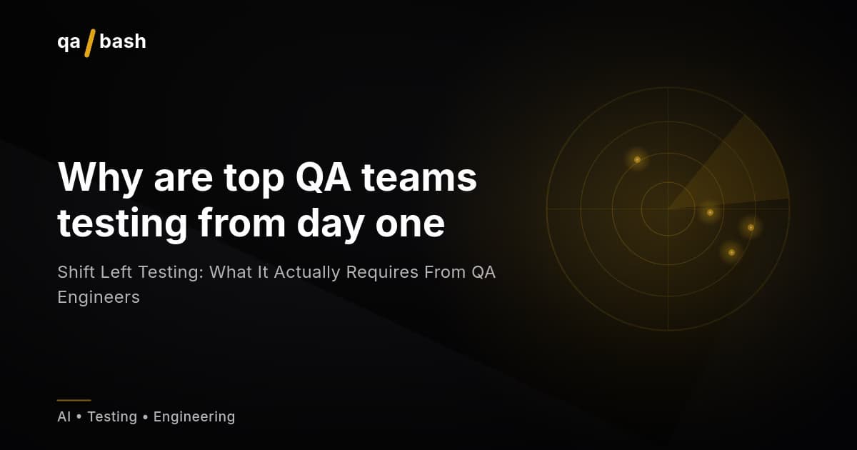 Shift Left Testing: What It Actually Requires From QA Engineers