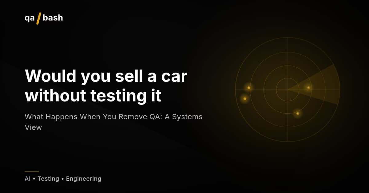 What Happens When You Remove QA: A Systems View