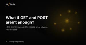 HTTP QUERY Method (RFC 10008): What It Is and How to Test It